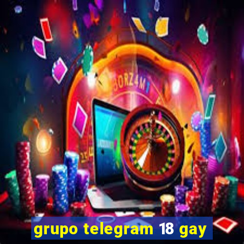 grupo telegram 18 gay